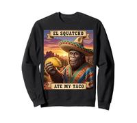 El Squatcho Ate My Taco - Divertido diseño de críptidos Mexicanos Sudadera