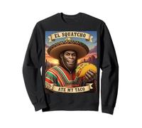 El Squatcho Ate My Taco - Divertido diseño de Parodia críptida Sudadera