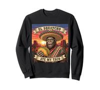 El Squatcho Ate My Taco Sombrero Bigfoot Art Divertido Sudadera