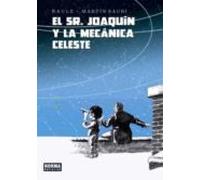 El Sr. Joaquin Y La Mecanica Celeste