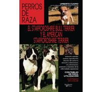 El staffordshire bull terrier y el american staffordshire terrier