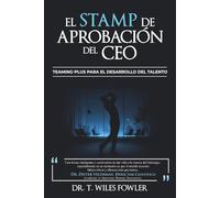El Stamp de Aprobación del CEO: Teaming-Plus para el desarrollo del talento