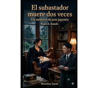 El subastador muere dos veces: Un misterio de arte japonés (El banquete de la noche eterna)