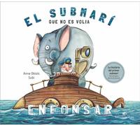 El submarí que no es volia enfonsar | Anna Obiols