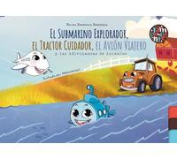 EL SUBMARINO EXPLORADOR EL TRACTOR CUIDADOR: El Avión Viajero y las Adivinanzas de Animales: 0 (CHIHUAHUA)
