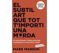 El Subtil Art Que Tot T Importi Una Merda
