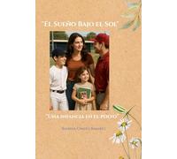 "El Sueño Bajo el Sol": “Una infancia en el polvo”