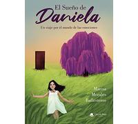 El sueño de Daniela: Un viaje por el mundo de las emociones (SIN COLECCION)