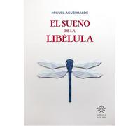 EL SUEÑO DE LA LIBELULA