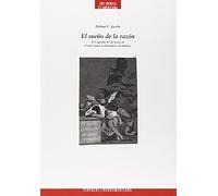 El sueño de la razón: el capricho 43 de Goya en el arte visual, la literatura y la música (Ars Iberica et Americana)