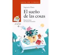 El sueño de las cosas (LITERATURA INFANTIL - Sopa de Libros)