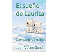 El sueño de Laurita: Cuentos para enseñar
