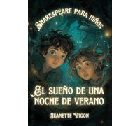 El sueño de una noche de verano | Shakespeare para niños: Shakespeare en un idioma que los niños entenderán y amarán