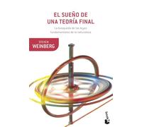 El sueño de una teoría final: La búsqueda de las leyes fundamentales de la naturaleza (Booket Ciencia)