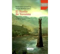 EL SUEÑO DE YAVANNA: Naturalezas extrañas e imaginarios ecosociales en J. R. R. Tolkien: 14 (Hispanica Legenda)
