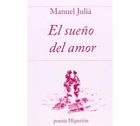 El sueño del amor (Poesía Hiperión)