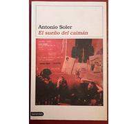 El sueño del caimán (Áncora & Delfin)