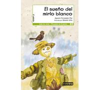 El sueño del mirlo blanco (Leer es vivir / Pájaros de cuento)