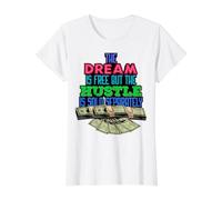 El sueño es Gratis, Pero el ajetreo se Vende por Separado Hombres Mujeres Camiseta gráfica económica, Mujer, Blanco, S