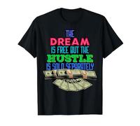 El sueño es Gratis, Pero el ajetreo se Vende por Separado Hombres Mujeres Camiseta gráfica económica, Hombre, Negro, XL