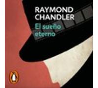 El Sueño Eterno (philip Marlowe 1) (audiolibro)