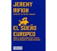 El sueño europeo: Cómo la visión europea del futuro está eclipsando el sueño americano: 123 (Estado y Sociedad)