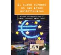El Sueño Europeo En Las Artes Audiovisuales
