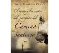 El Sueño Y Los Sueños Del Peregrino Del Camino De Santiago