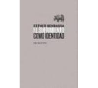 El Sufrimiento Como Identidad