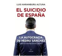 El suicidio de España. | Luis Haranburu Altuna