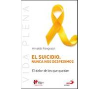 El suicidio. Nunca nos despedimos: El dolor de los que se quedan.: 11 (Vida Plena)
