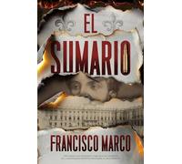 El sumario: El legado de Alfonso XII (Umbriel narrativa)