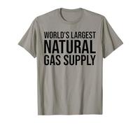 El suministro de gas natural más grande del mundo es divertido, broma de papá, pedos, humor Camiseta