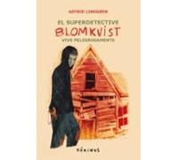 El Super Detective Blomkvist Vive Peligrosamente