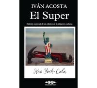 El Super: Edición especial (Colección Iván Acosta)