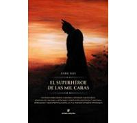 El Superheroe De Las Mil Caras