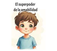 El superpoder de la amabilidad