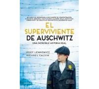 El superviviente de Auschwitz. El hombre que sobrevivió a seis campos de concentración. Una increíble historial real (NC Historias inolvidables)