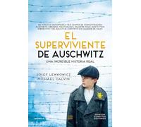 El superviviente de Auschwitz. El hombre que sobrevivió a seis campos de concentración. Una increíble historial real (NC Historias inolvidables)