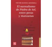 El Surrealismo De Piedra De Sol Entre Peras Y Manzanas