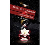 El susurro de las almas (El lazo de la conciencia)