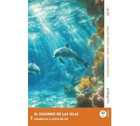 El Susurro de las Olas - Spanish Crime Reader A1-A2 (+ Online Audio): Made easy to understand with the Frank Reading Method (Spanish Crime Fiction ... to Understand with the Frank Reading Method)