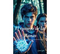 El susurro de las Runas: El despertar de un Legado (Los ecos del Corazón de Cristal)
