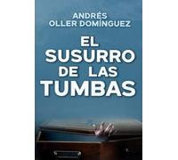 EL SUSURRO DE LAS TUMBAS