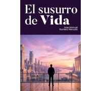 El susurro de Vida: El futuro empieza ahora