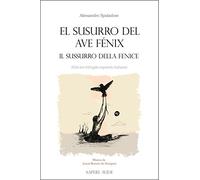 El susurro del Ave Fénix: (Edición bilingüe español/italiano): 5200003 (LITERATURA)