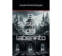 El susurro del laberinto
