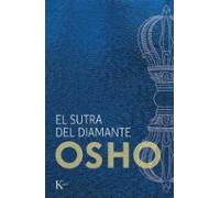 El sutra del diamante: Discursos sobre el sutra Vajrachchedika Prajnaparamita del Buda Gautama (Sabiduría perenne)