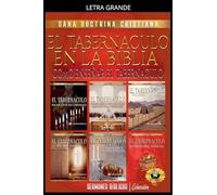 El Tabernáculo en la Biblia: Como Enseñar el Tabernáculo