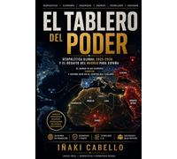 EL TABLERO DEL PODER: GEOPOLITICA GLOBAL 2025-2026 Y EL DESAFIO DEL MAGREB PARA ESPAÑA (HAZLO FACIL , GEOPOLITICA)